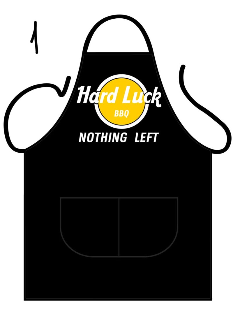 Hard Luck BBQ - Nothing Left! Apron
